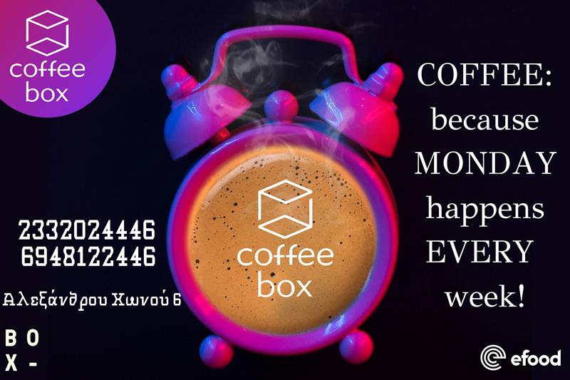 Coffee box: Because MONDAY happens EVERY week! 