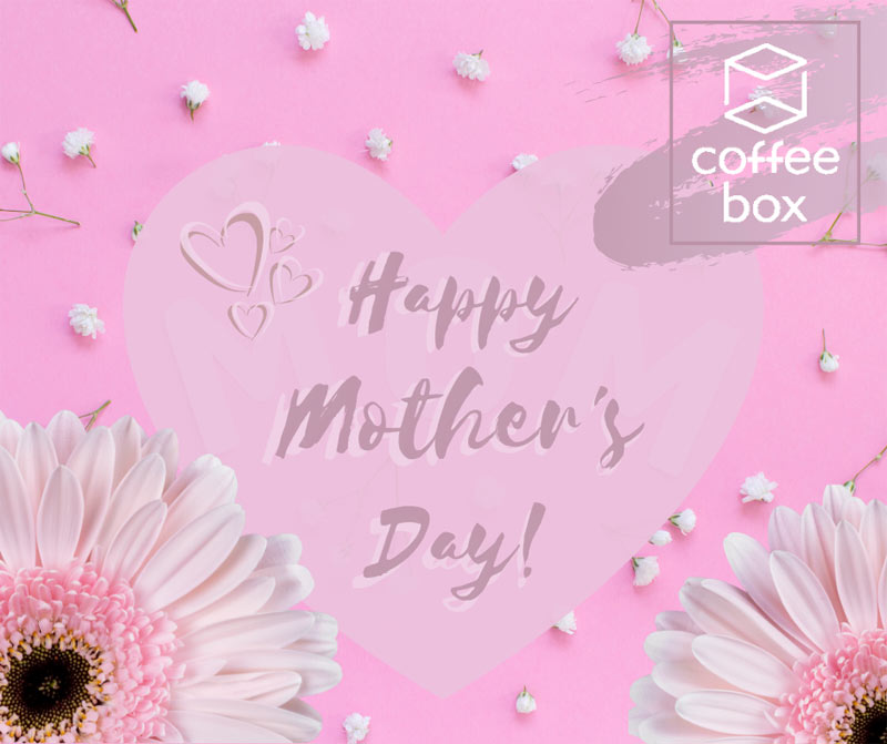 «Γιορτή της μητέρας» με υπέροχο café από το Coffee box 